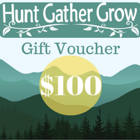 Hunt Gather Grow $150.00 Gift Voucher