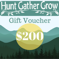 Hunt Gather Grow $200.00 Gift Voucher